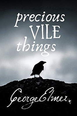 Precious Vile Things - Paperback