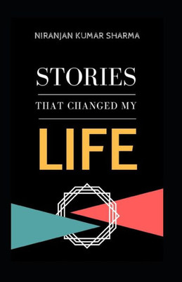 Stories That Changed My Life : Powerful Short Stories