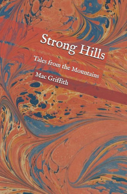 Strong Hills: Tales From The Mountains