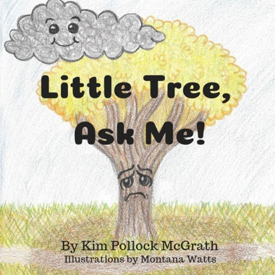 Little Tree, Ask Me!