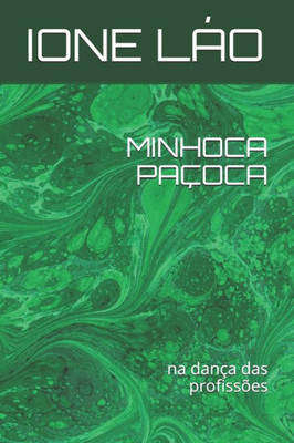 Minhoca Paçoca : Na Dança Das Profissões