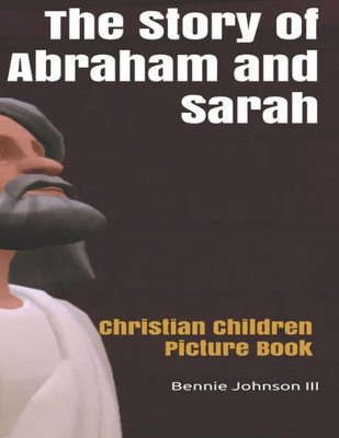 The Story Of Abraham And Sarah