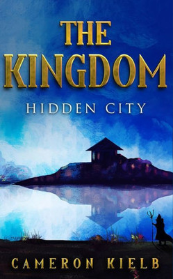 The Kingdom : Hidden City