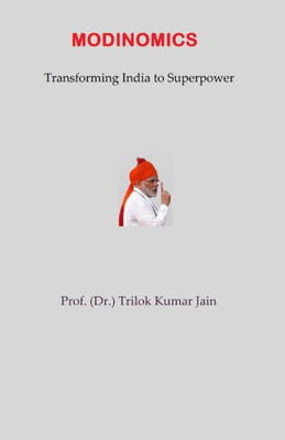 Modinomics : Transforming India To Superpower