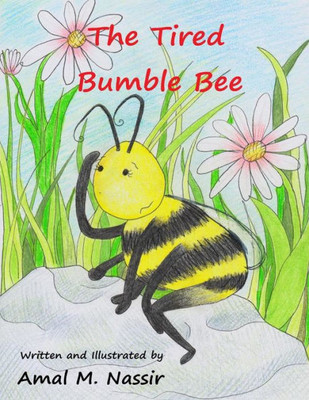 The Tired Bumble Bee