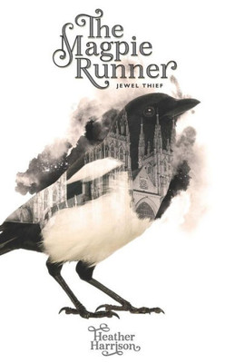 Magpie Runner : Book 1: Jewel Thief