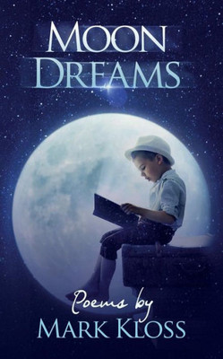 Moon Dreams: Inspiration In The Face Of Adversity