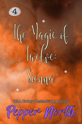 The Magic Of Twelve: Sienna