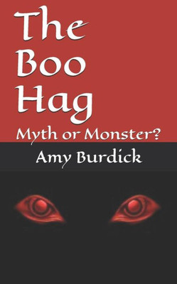 The Boo Hag: Myth Or Monster?