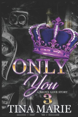 Only You : A Bronx Love Story 3
