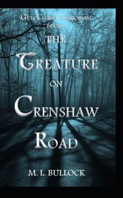 The Creature On Crenshaw Road