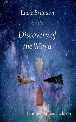 Lucie Brandon And The Discovery Of The Waya