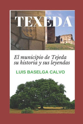 Texeda : El Municipio De Tejeda Su Historia Y Sus Leyendas