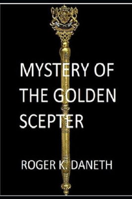 Mystery Of The Golden Scepter