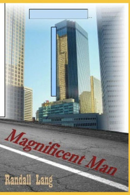 Magnificent Man: A Novel Of Adventure And Romance