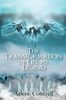 The Transformation of Life to Legend - Paperback