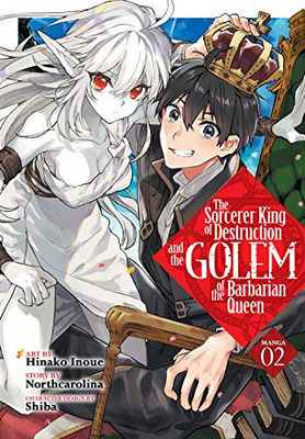 The Sorcerer King of Destruction and the Golem of the Barbarian Queen (Manga) Vol. 2 (The Sorcerer King of Destruction and the Golem of the Barbarian Queen (Manga), 2)