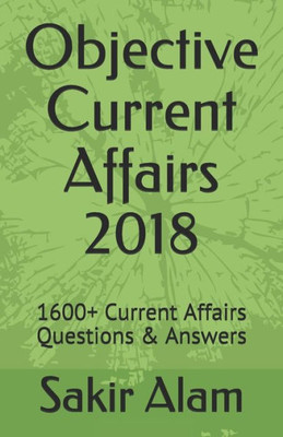 Objective Current Affairs 2018: 1600+ Current Affairs Questions & Answers