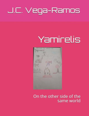 Yamirelis : On The Other Side Of The Same World
