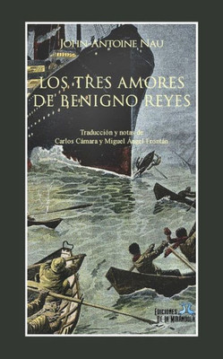 Los Tres Amores De Benigno Reyes