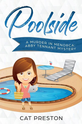 Poolside : A Murder In Menorca Abby Tennant Mystery