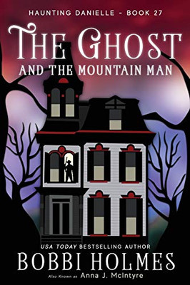 The Ghost and the Mountain Man - 9781949977646