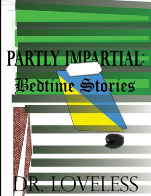 Partly Impartial : Bedtime Stories