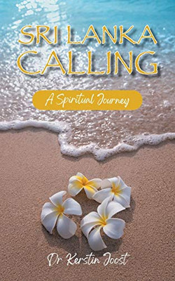 Sri Lanka Calling: A Spiritual Journey
