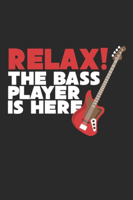 Relax! The Bass Player Is Here: Guitar Tabs - 100 Pages - Six Horizontal Lines That Represent The Six Strings On The Guitar