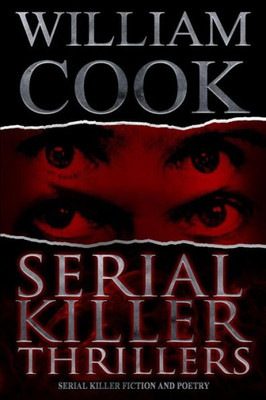 Serial Killer Thrillers : Serial Killer Fiction And Poetry