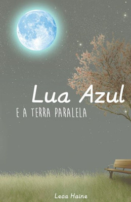 Lua Azul E A Terra Paralela