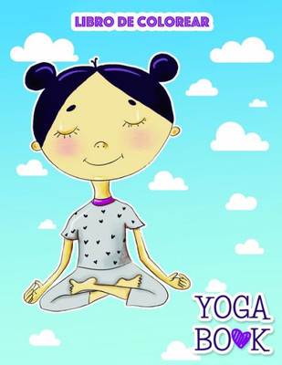 Yoga Book : Libro De Colorear