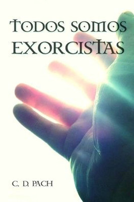 Todos Somos Exorcistas