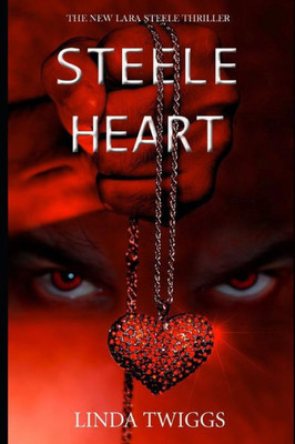 Steele Heart: A Lara Steele Novel