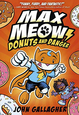 Max Meow Book 2: Donuts and Danger - Hardcover