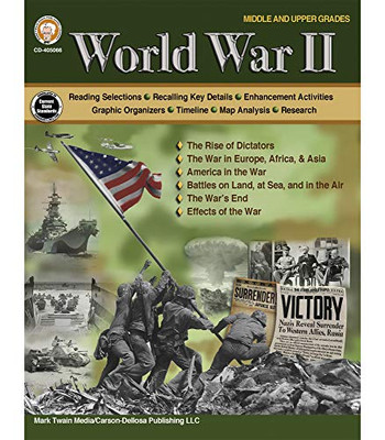 Mark Twain World War II History Book―Grades 6–12 World History, World War 2 Lessons With Hands-On Activities, Homeschool or Classroom Learning (128 pgs)