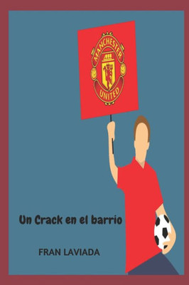 Un Crack En El Barrio.