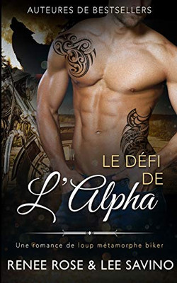 Le Défi de l'Alpha (Alpha Bad Boys) (French Edition)