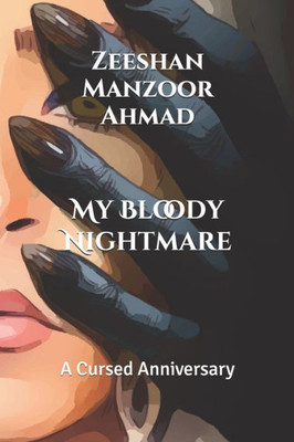 My Bloody Nightmare: A Cursed Anniversary