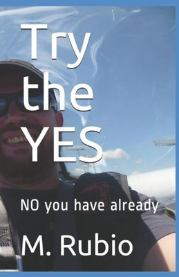 Try The Yes : No You Have Already