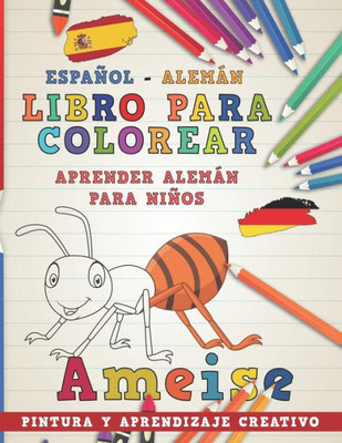 Libro Para Colorear Español - Alemán I Aprender Alemán Para Niños I Pintura Y Aprendizaje Creativo