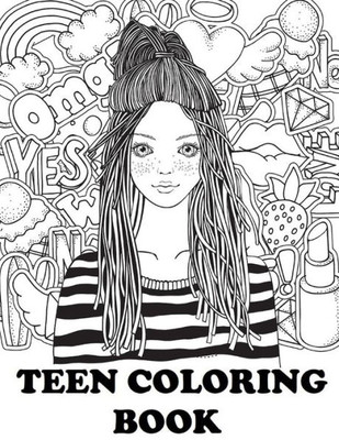 Teen Coloring Book : Cute Coloring Book For Teen Girls