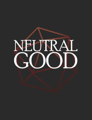 Neutral Good: Rpg Themed Mapping And Notes Book