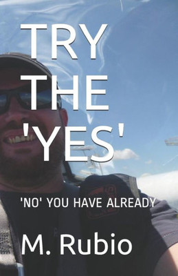 Try The 'Yes': 'No' You Have Already