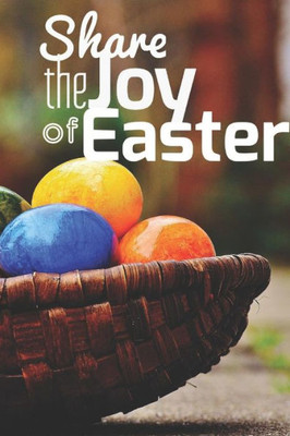 Share The Joy Of Easter