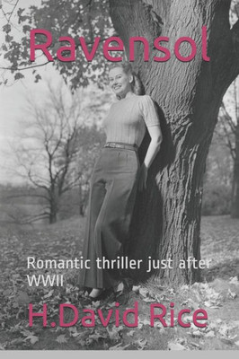 Ravensol: Romantic Thriller Just After Wwii