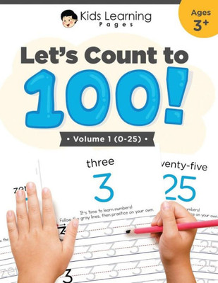 Let'S Count To 100: Volume #1