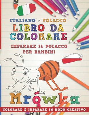Libro Da Colorare Italiano - Polacco. Imparare Il Polacco Per Bambini. Colorare E Imparare In Modo Creativo