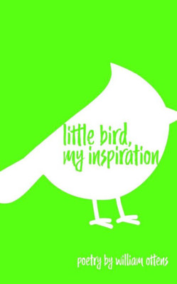 Little Bird, My Inspiration