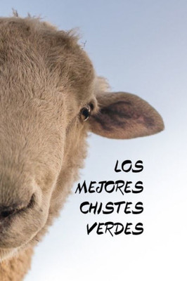 Los Mejores Chistes Verdes